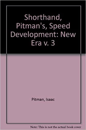 Shorthand, Pitman's, Speed Development: New Era v. 3