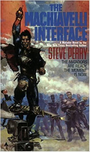 The Machiavelli Interface #3 (The Matador Trilogy, No 3) indir