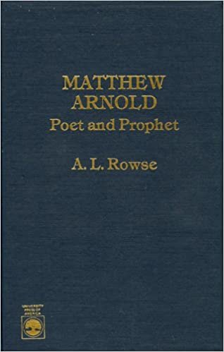 Matthew Arnold: Poet and Prophet