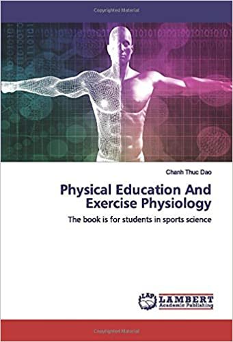 Physical Education And Exercise Physiology: The book is for students in sports science