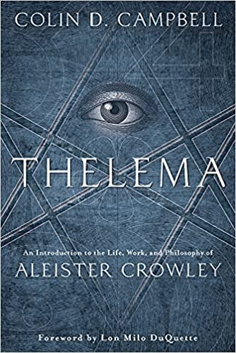 Thelema: An Introduction to the Life, Work, and Philosophy of Aleister Crowley indir