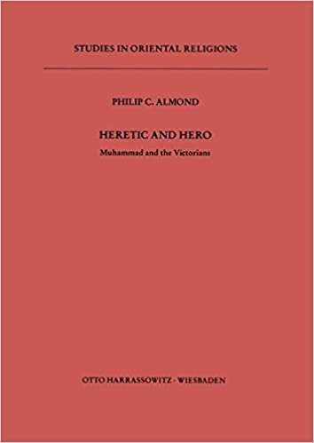 Heretic and Hero: Muhammad and the Victorians (Studies in Oriental Religions) indir