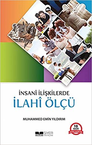 İnsani İlişkilerde İlahi Ölçü indir