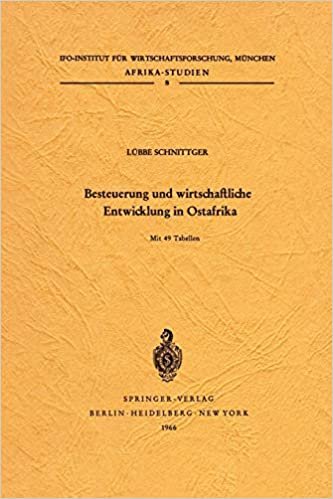 Besteuerung und wirtschaftliche Entwicklung in Ostafrika (Afrika-Studien (8), Band 8) indir