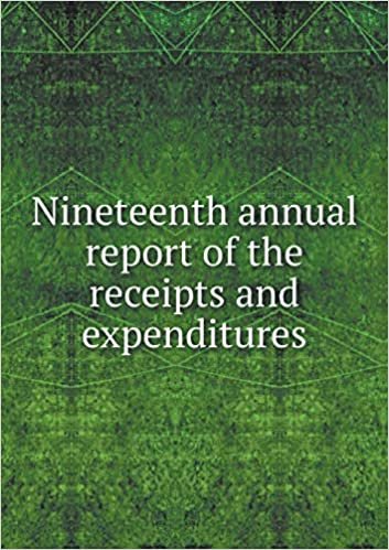 Nineteenth annual report of the receipts and expenditures