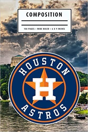 Composition: Houston Astros Camping Trip Planner Notebook Wide Ruled at 6 x 9 Inches | Christmas, Thankgiving Gift Ideas | Baseball Notebook #15