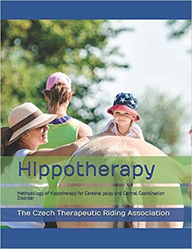 Hippotherapy: A methodology of hippotherapy for Cerebral palsy and Central Coordination Disorder: 1