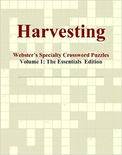 Harvesting - Webster's Specialty Crossword Puzzles, Volume 1: The Essentials Edition