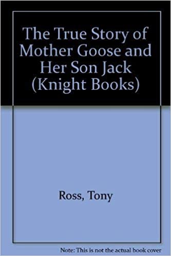 The True Story of Mother Goose and Her Son Jack (Knight Books) indir