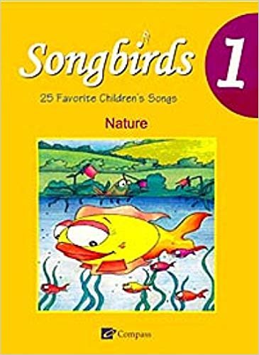 Songbirds 1  (Nature): 25 Favorite Children's Songs