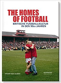 The Homes of Football: Im Mutterland des Fußballs