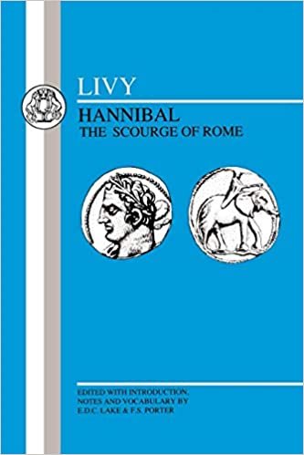 Livy: Hannibal, Scourge of Rome: Selections from Book XXI (BCP Latin Texts)