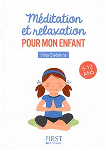 Petit livre de - Méditation et relaxation pour mon enfant (Le petit livre de)