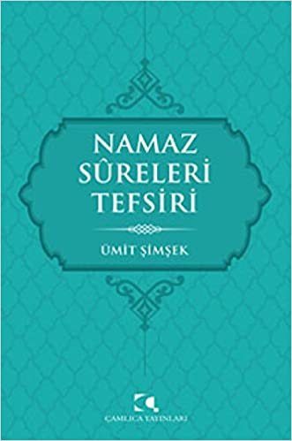 Namaz Sureleri Tefsiri