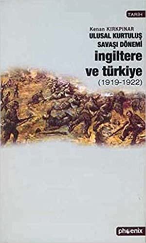 Ulusal Kurtuluş Savaşı Dönemi İngiltere ve Türkiye (1919-1922)