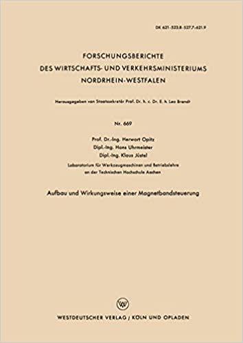 Aufbau und Wirkungsweise einer Magnetbandsteuerung (Forschungsberichte des Wirtschafts- und Verkehrsministeriums Nordrhein-Westfalen) (German Edition) indir