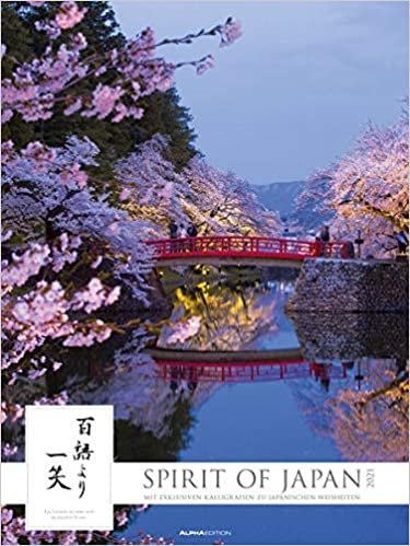 Spirit of Japan 2021 - Bildkalender XXL 48x64 cm - mit Kaligrafien - Landschaftskalender - Natur - japanische Kultur - Wand-Kalender - Alpha Edition