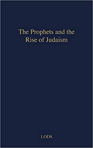 The Prophets and the Rise of Judaism. indir