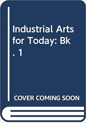 Industrial Arts For Today 1: Bk. 1