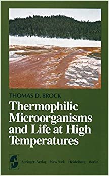 Thermophilic Microorganisms and Life at High Temperatures (Springer Series in Microbiology)