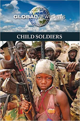 Child Soldiers (Global Viewpoints)