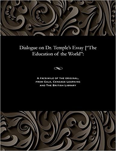 Dialogue on Dr. Temple's Essay ["The Education of the World"