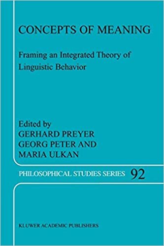 Concepts of Meaning: Framing an Integrated Theory of Linguistic Behavior (Philosophical Studies Series)