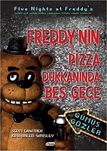 Freddy’nin Pizza Dükkanı’nda Beş Gece - Gümüş Gözler (Ciltli)