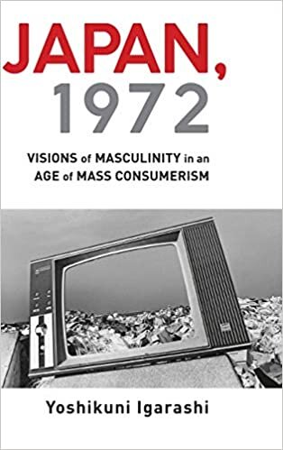 Japan, 1972: Visions of Masculinity in an Age of Mass Consumerism