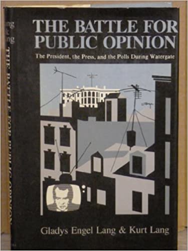 The Battle for Public Opinion: The President, the Press and the Polls During Watergate indir