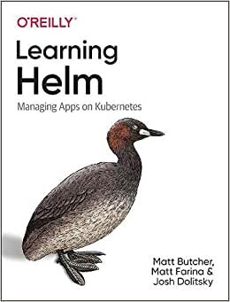 Learning Helm: Managing Apps on Kubernetes