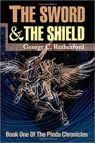 The Sword And The Shield: Book One Of The Pinda Chronicles: 01