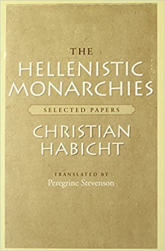 The Hellenistic Monarchies: Selected Papers