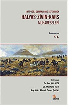 1877 - 1293 Osmanlı - Rus Seferinden Halyas - Zivin - Kars Muharebeleri indir