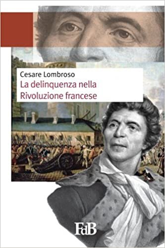 La delinquenza nella Rivoluzione francese (Fiori di loto, Band 1): Volume 1