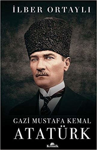 Gazi Mustafa Kemal Atatürk (Ciltli) indir