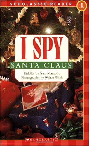 Scholastic Reader Level 1: I Spy Santa Claus