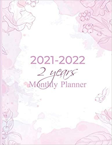 2021-2022 Monthly Planner 2 Years: Two Years Monthly Planner with Calendar