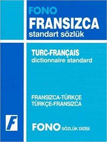 Fransızca/Türkçe-Türkçe/Fransızca Standart Sözlük