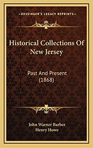 Historical Collections Of New Jersey: Past And Present (1868)