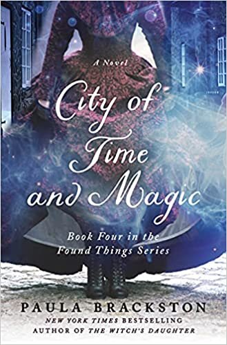 City of Time and Magic (Found Things, 4, Band 4)