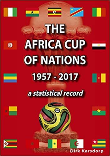 The Africa Cup of Nations 1957-2017 A Statistical Record indir