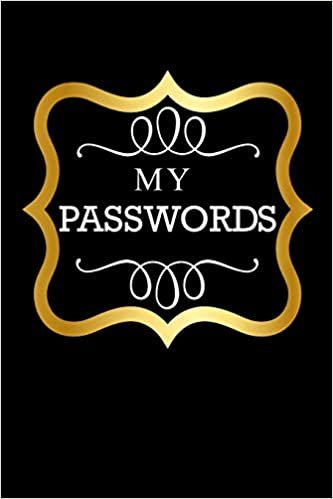 My Passwords: Log for every Password & Things I Can't Remember | Colorful Pages Organizer Log Book for Management of Internet Usernames URL's | ... Online Information Content | Log Tracker: 2