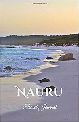 Nauru Travel Journal: Perfect Size 100 Page Travel Notebook Diary