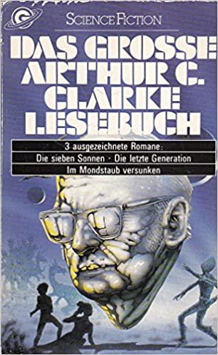 Das grosse Arthur-C.-Clarke-Lesebuch: Die sieben Sonnen / Die letzte Generation (BLA - Fantasy)