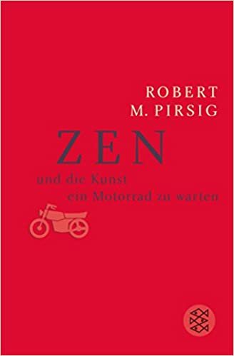 Pirsig, R: Zen und die Kunst