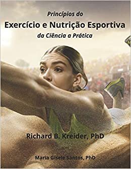 Princípios do Exercício e Nutrição Esportiva da Ciência a Prática indir