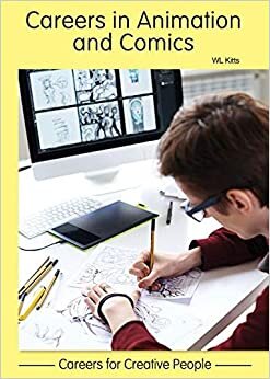 Careers in Animationand Comics (Careers for Creative People)