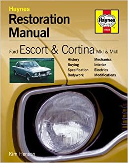 Ford Escort and Cortina Mk I and Mk II: Restoration Manual (Restoration Manuals)