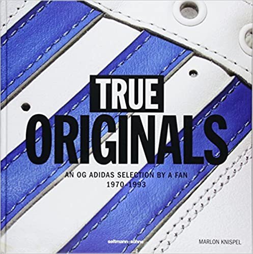 True Originals: An Og Adidas Selection by a Fan 1970-1993 indir